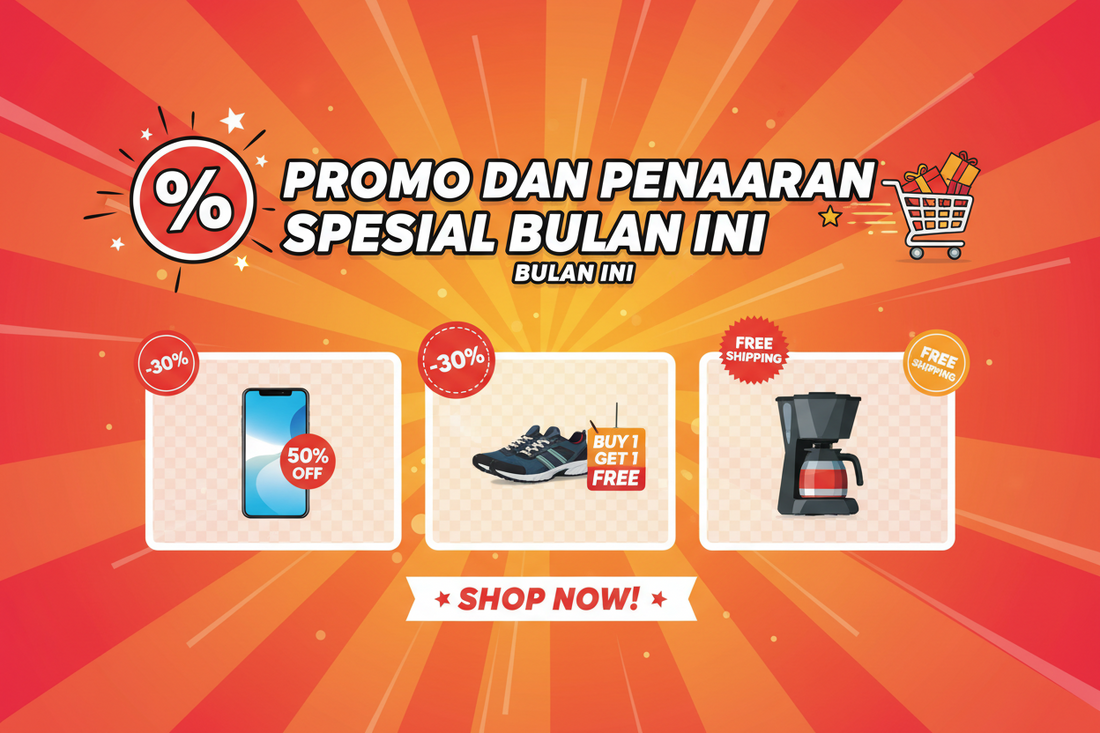 Promo dan Penawaran Spesial Bulan Ini