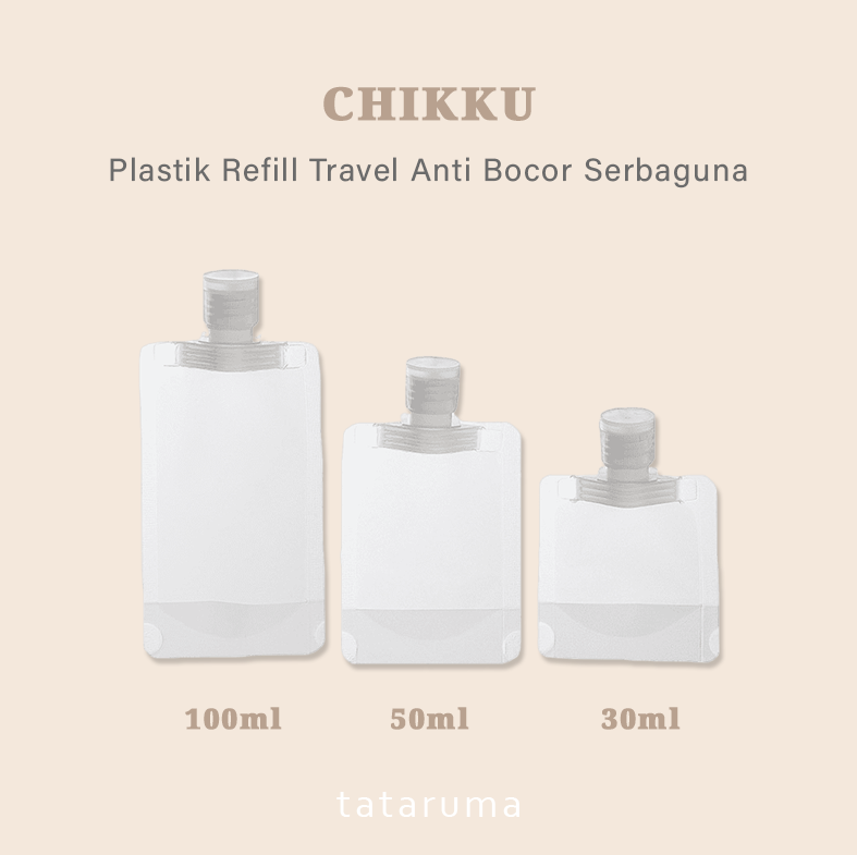 CHIKKU - Plastik Refill Travel Antibocor Sabun Shampoo Lotion Kosmetik Skincare