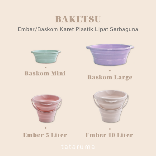 BAKETSU - Ember Baskom Lipat Karet Foldable Serbaguna Cuci Sayur Pakaian Kamar Mandi Outdoor